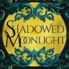 Shadowed Moonlight: The deliciously HOT urban romantasy featuring fake-dating!