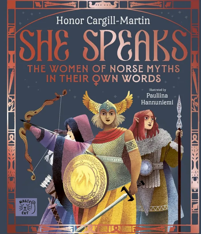She Speaks: The Women of Norse Myths in their Own Words