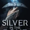 Silver in the Bone: Book 1: Deliciously dark romance from the NYT bestselling author of Lore