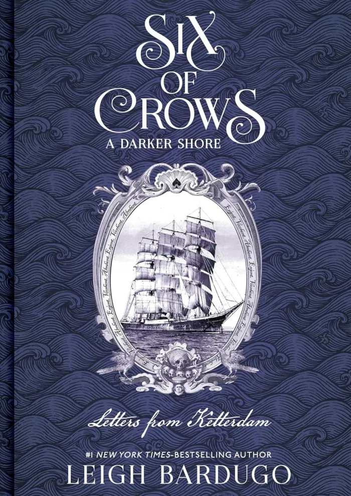 Six of Crows: A Darker Shore: Letters from Ketterdam