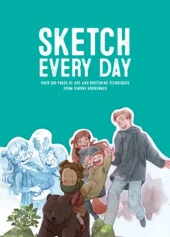 Sketch Every Day: 100+ simple drawing exercises from Simone Grünewald