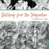 Sketching from the Imagination: Storytelling