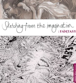 Sketching from the Imagination: Fantasy