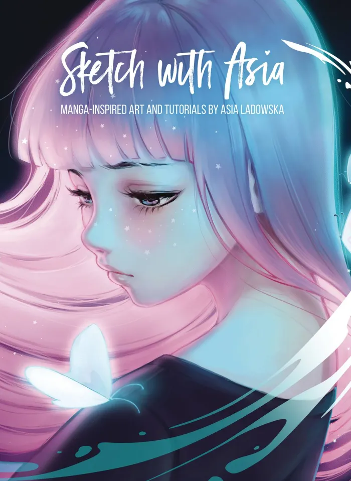 Sketch with Asia: Manga-inspired Art and Tutorials by Asia Ladowska
