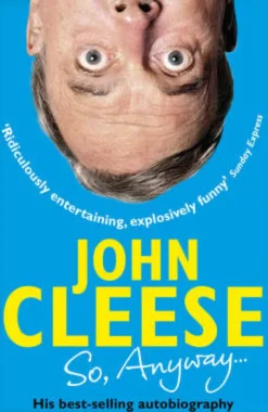 So, Anyway...: The Autobiography
