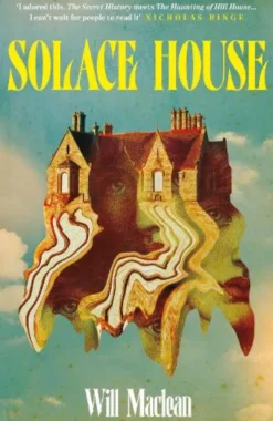 Solace House: 'The Secret History meets The Haunting of Hill House'