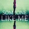 Someone Like Me