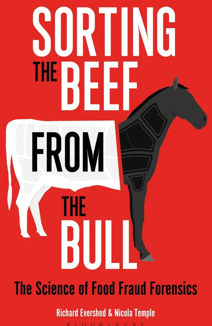 Sorting the Beef from the Bull: The Science of Food Fraud Forensics