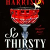 So Thirsty