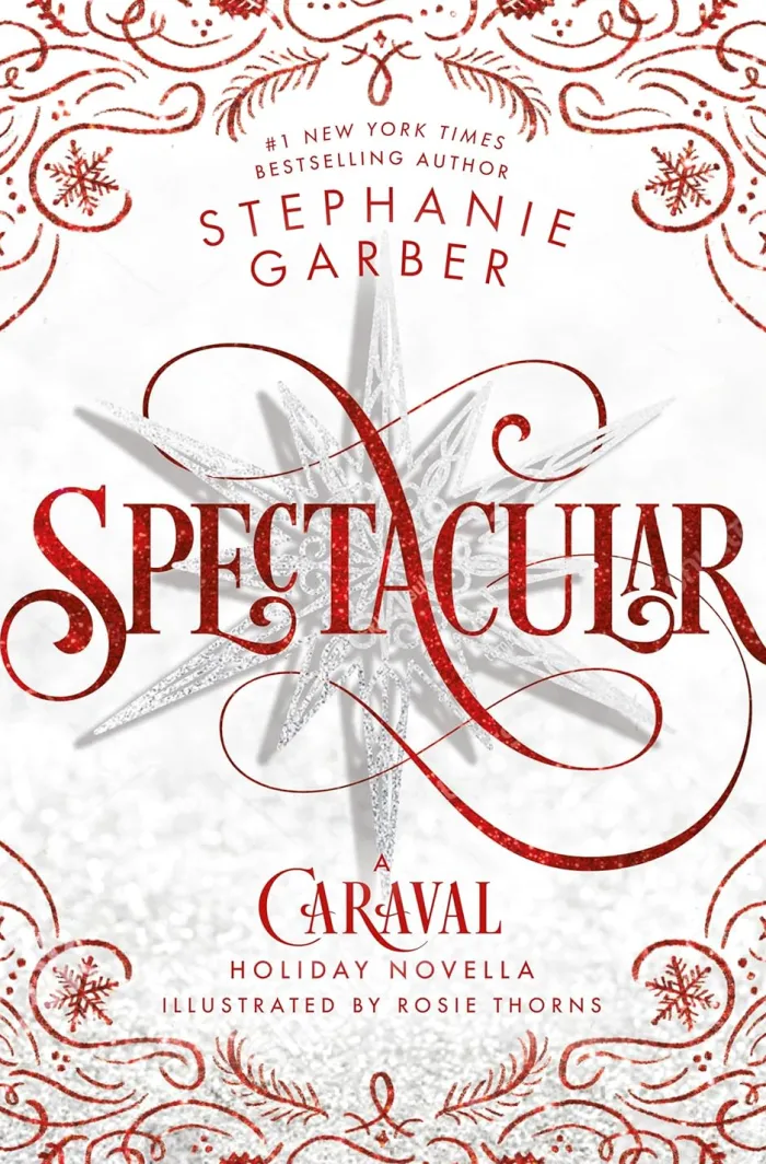 Spectacular: A Caraval Holiday Novella