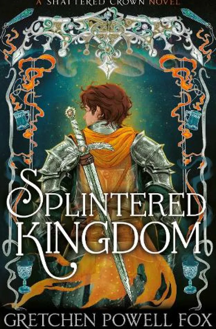 Splintered Kingdom: Volume 2
