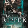 Stalking Jack the Ripper