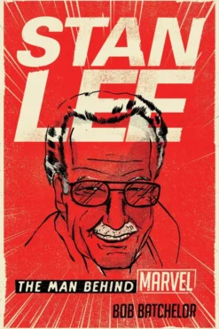 Stan Lee: The Man behind Marvel