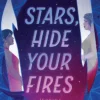 Stars, Hide Your Fires