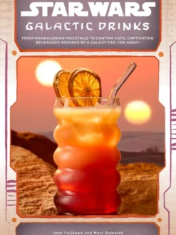 Star Wars: Galactic Drinks: From Mandalorian Mocktails to Cantina Cafs, Captivating Beverages Inspired by a Galaxy Far, Far Away!