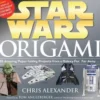 Star Wars Origami: 36 Amazing Paper-Folding Projects from a Galaxy Far, Far Away...