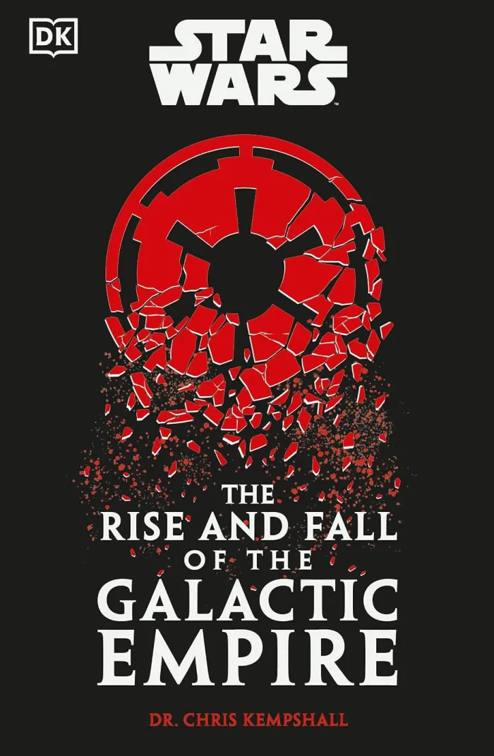 Star Wars The Rise and Fall of the Galactic Empire