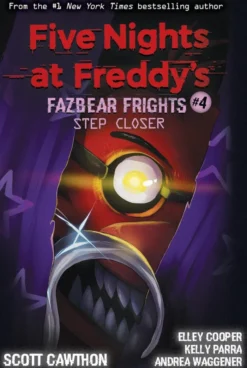 Step Closer (Five Nights at Freddy's: Fazbear Frights #4)