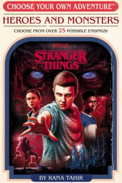 Stranger Things: Heroes and Monsters (Choose Your Own Adventure)