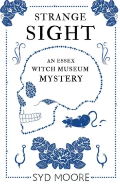 Strange Sight: An Essex Witch Museum Mystery