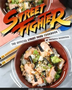 Street Fighter: The Official Street Food Cookbook