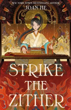 Strike the Zither: The Kingdom of Three Duology, Book One
