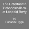 Sunderworld, Vol. 2: The Unfortunate Responsibilities of Leopold Berry