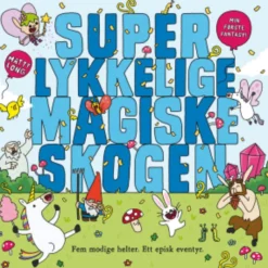 Super lykkelige magiske skogen HC