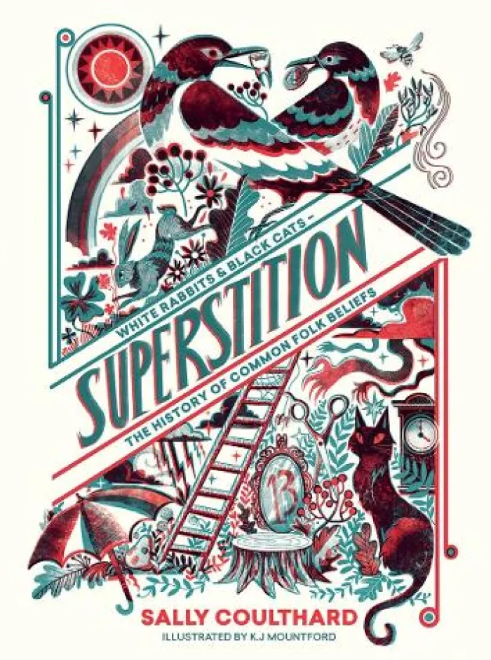 Superstition: White Rabbits and Black Cats - The History of Common Folk Beliefs