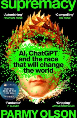 Supremacy: AI, ChatGPT and the race that will change the world