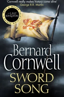 Sword Song (The Last Kingdom Series, Book 4)
