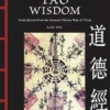 Tao Wisdom: Great Quotes from the Ancient Chinese Way of Virtue