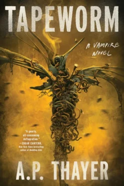 Tapeworm: A Vampire Novel