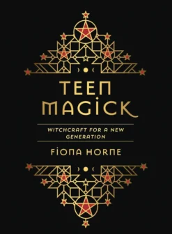 Teen Magick: Witchcraft for a new generation