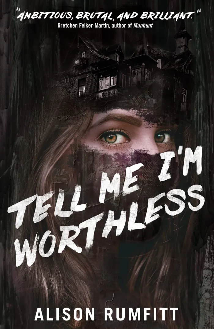 Tell Me I'm Worthless