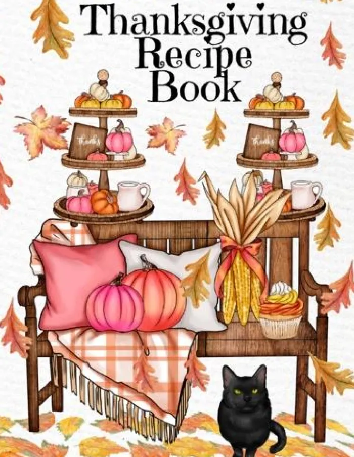 Thanksgiving Recipe Book: Holiday Recipes Instant Pot Cookbook With Blank Pages - Southern Crockpot Dishes, Festive Meal Ideas & Delicious Pumpkin Spice Desserts - 8.5 x 11 Inches, 120 Pages, Fall Season Decor Printed Art Cover