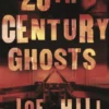 20th Century Ghosts: Featuring The Black Phone and other stories