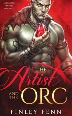 The Artist and the Orc: A Monster Fantasy Romance