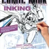 The Art of Comic Book Inking (Third Edition)