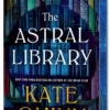 The Astral Library (Deluxe Limited Edition)
