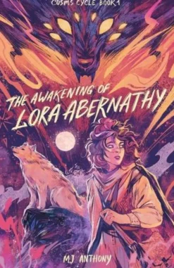The Awakening of Lora Abernathy: A Coming-of-Age Fantasy Adventure