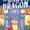 The Baby Dragon Cafe (The Baby Dragon series)