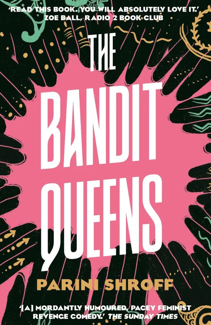The Bandit Queens: Longlisted for the Women's Prize for Fiction 2023