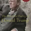 The Beautiful Poetry of Donald Trump