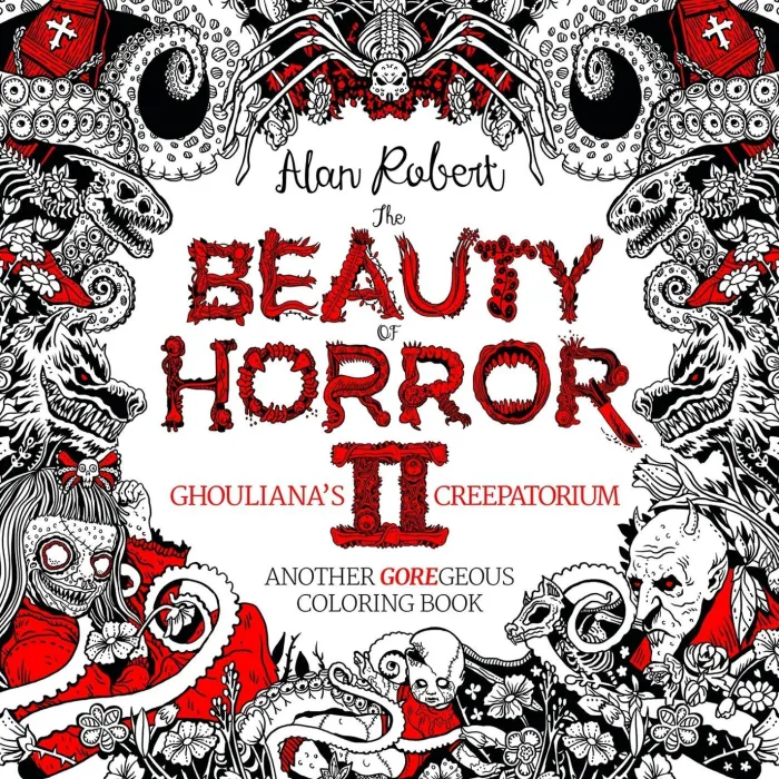 The Beauty of Horror 2: Ghouliana's Creepatorium Coloring Book