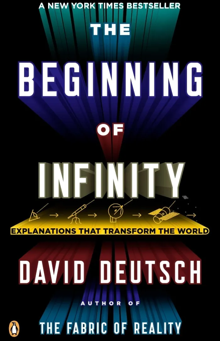 The Beginning of Infinity: Explanations That Transform the World