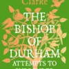 The Bishop of Durham Attempts to Surrender the City