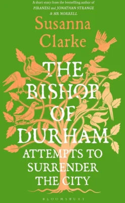 The Bishop of Durham Attempts to Surrender the City