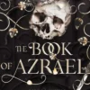 The Book of Azrael: Don't miss BookTok's new dark romantasy obsession!! (Gods and Monsters 1)