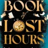 The Book of Lost Hours: The global phenomenon historical fantasy that readers are loving